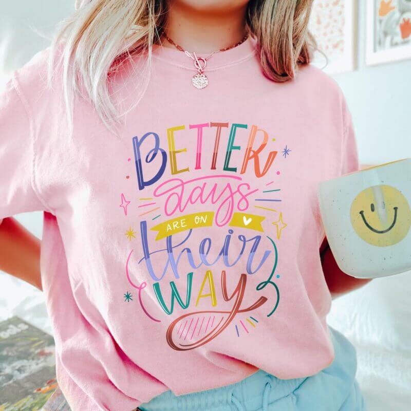 Myhunde - Better Days Are On Their Way Women Cotton T-Shirt